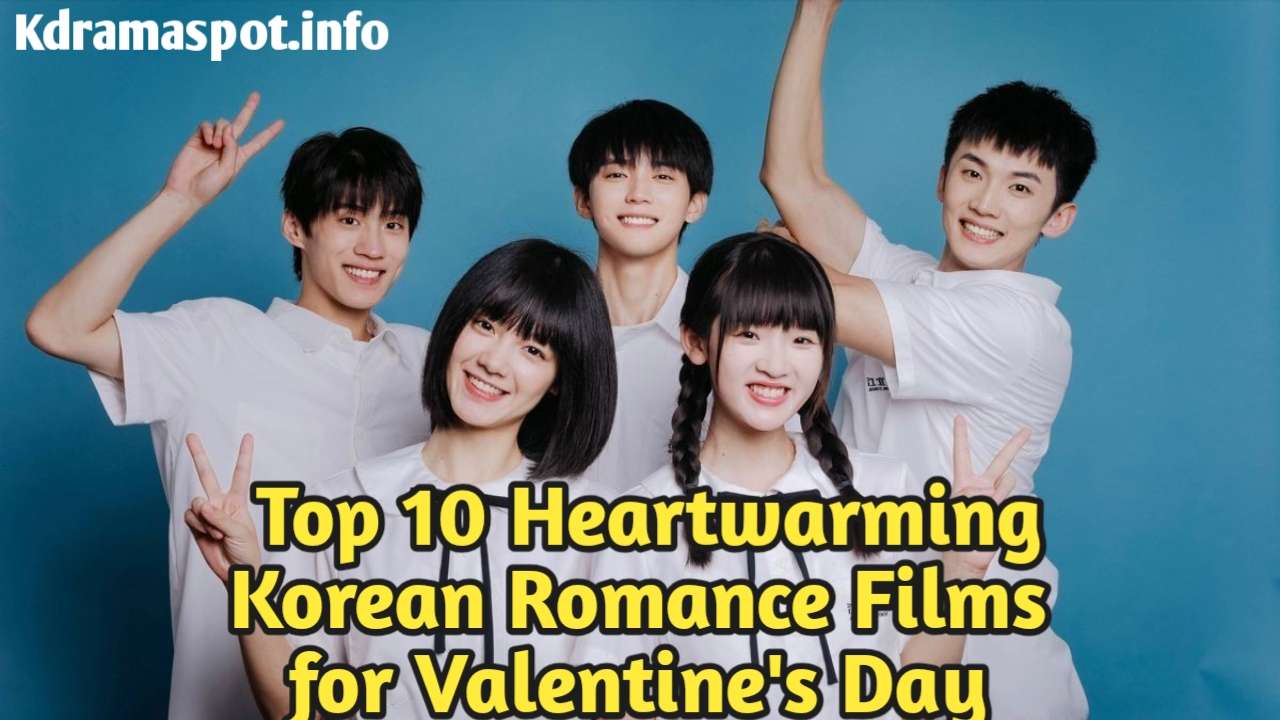 Top 10 Heartwarming Korean Romance Films for Valentine's Day